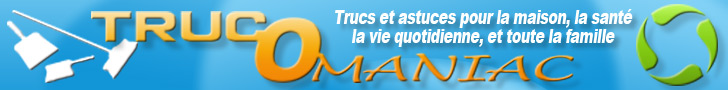 Trucs et Astuces pour toute la famille